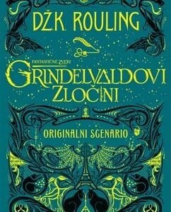 FANTASTIČNE ZVERI: GRINDELVALDOVI ZLOČINI-ORIGINALNI SCENARIO
