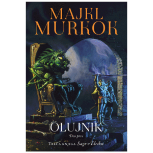 ELRIK OD MELNIBONEA 3 : OLUJNIK 1. DEO