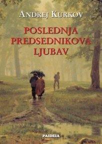 POSLEDNJA PREDSEDNIKOVA LJUBAV