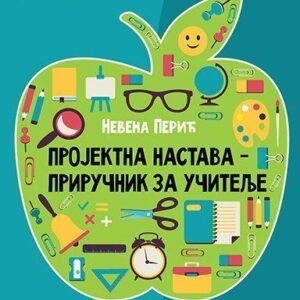 PROJEKTNA NASTAVA-PRIRUČNIK ZA UČITELJE