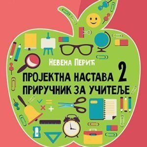 PROJEKTNA NASTAVA 2-PRIRUČNIK ZA UČITELJE