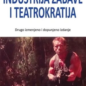 INDUSTRIJA ZABAVE I TETROKRATIJA