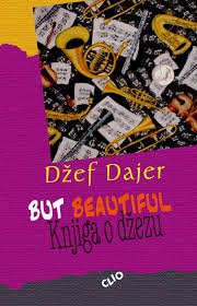 BUT BEAUTIFUL - KNJIGA O DŽEZU