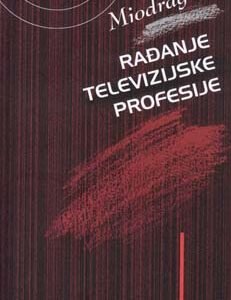 RAĐANJE TELEVIZIJSKE PROFESIJE