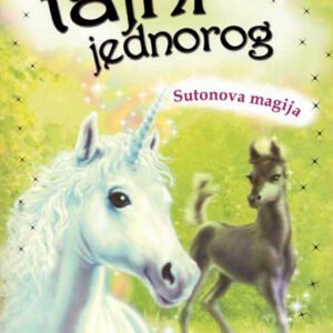 MOJ TAJNI JEDNOROG 10-SUTONOVA MAGIJA