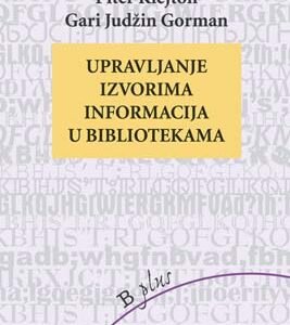 UPRAVLJANJE IZVORIMA INFORMACIJA U BIBLIOTEKAMA