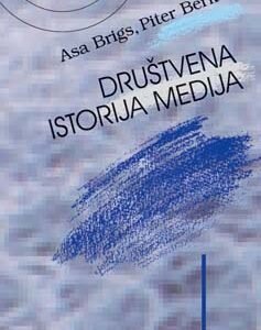DRUŠTVENA ISTORIJA MEDIJA