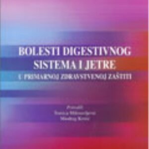 BOLESTI DIGESTIVNOG SISTEMA I JETRE