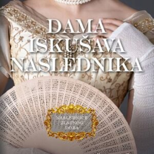DAMA ISKUŠAVA NASLEDNIKA