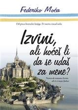 IZVINI, ALI HOĆEŠ LI DA SE UDAŠ ZA MENE?