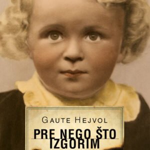 PRE NEGO ŠTO IZGORIM