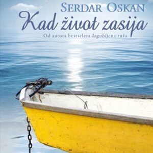 KAD ŽIVOT ZASIJA