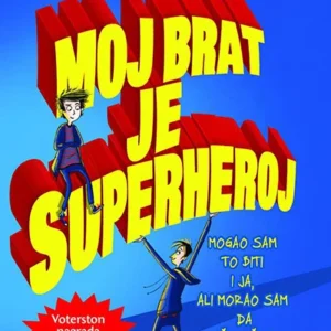MOJ BRAT JE SUPERHEROJ