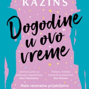 DOGODINE U OVO VREME SOFI KAZINS