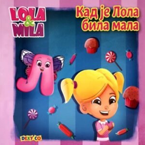 KAD JE LOLA BILA MALA