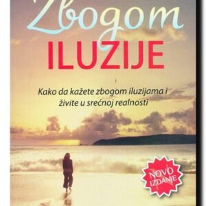 ZBOGOM ILUZIJE Dr.sc.Milena Marovic
