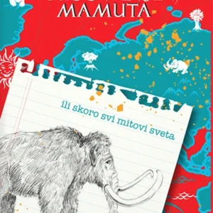 TUGOVANJE MAMUTA ILI GOTOVO SVI MITOVI SVETA: RAZGOVORI S JENDREKOM