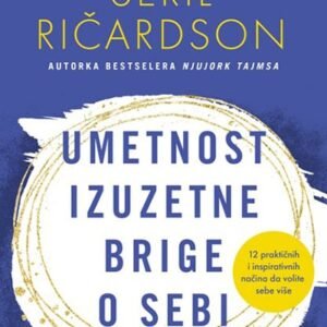 UMETNOST IZUZETNE BRIGE O SEBI