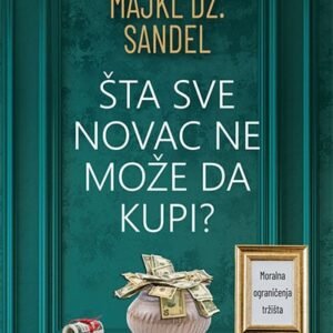 ŠTA SVE NOVAC NE MOŽE DA KUPI