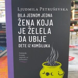 BILA JEDNOM JEDNA ŽENA KOJA JE ŽELELA DA UBIJE DETE IZ KOMŠILUKA