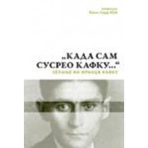 KADA SAM SUSREO KAFKU...