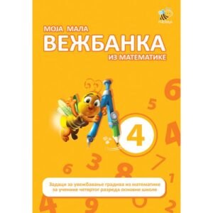 MOJA MALA VEŽBANKA IZ MATEMATIKE 4