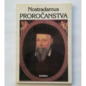 NOSTRADAMUS PROROČANSTVO