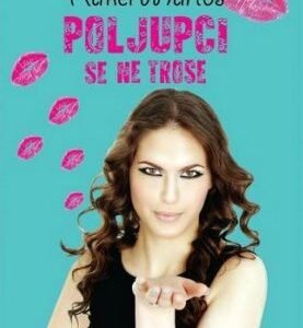 POLJUPCI SE NE TROŠE