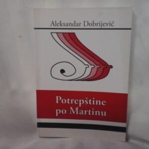 POTREPŠTINE PO MARTINU