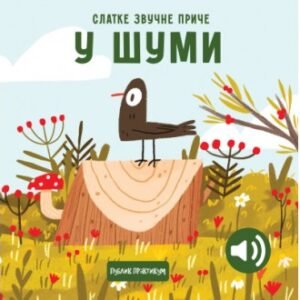 SLATKE ZVUČNE KNJIGE-U ŠUMI