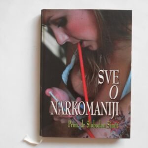 SVE O NARKOMANIJI