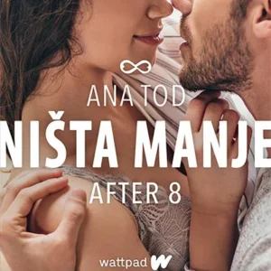 AFTER 8-NIŠTA MANJE