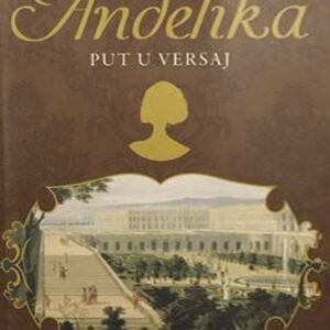 ANĐELIKA  2-PUT  U VERSAJ
