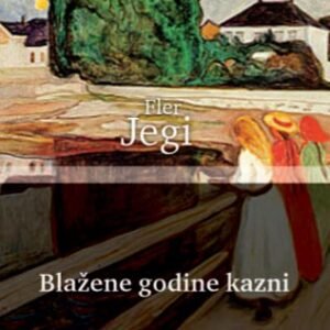 BLAŽENE GODINE KAZNI