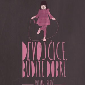 DEVOJČICE, BUDITE DOBRE-AKCIJA