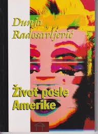 ŽIVOT POSLE AMERIKE