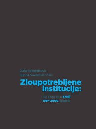 ZLOUPOTREBLJENE INSTITUCIJE-AKCIJE