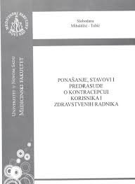 PONAŠANJE, STAVOVI I PREDRASUDE O KONTRACEPCIJI KORISNIKA I ZDRAVSTVENIH RADNIKA-AKCIJA