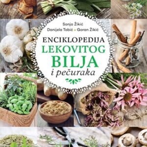 ENCIKLOPEDIJA LEKOVITOG BILJA I PEČURAKA