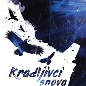 KRADLJIVCI SNOVA