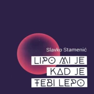 LIPO MI JE KAD JE TEBI LEPO