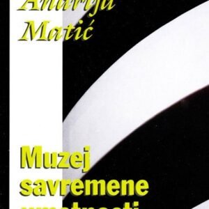 MUZEJ SAVREMENE UMETNOSTI