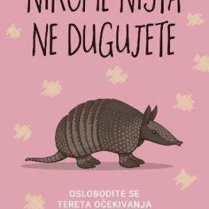 NIKOME NIŠTA NE DUGUJETE