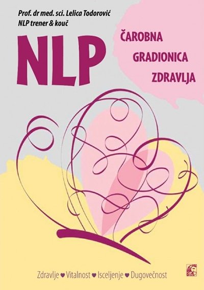 NLP-ČAROBNA GRADIONICA ZDRAVLJA