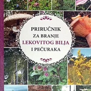 PRIRUČNIK ZA BRANJE LEKOVITOG BILJA