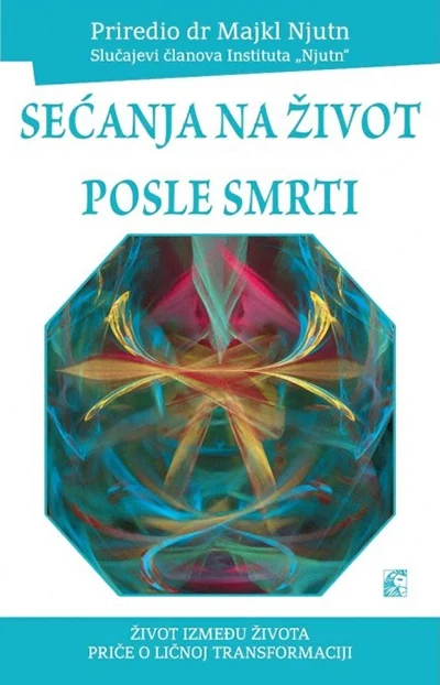 SEĆANJE NA ŽIVOT POSLE SMRTI