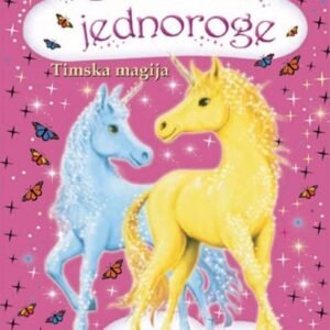 ŠKOLA ZA JEDNOROGE-TIMSKA MAGIJA