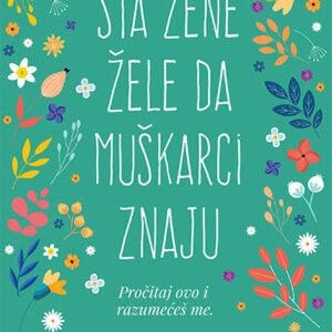 ŠTA ŽENE ŽELE DA MUŠKARCI ZNAJU