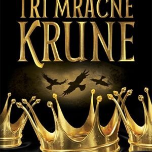 TRI MRAČNE KRUNE
