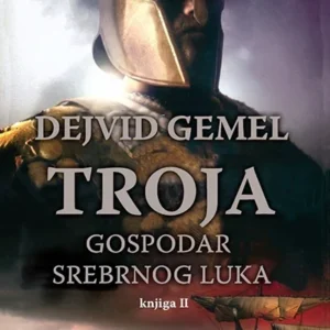 TROJA-GOSPODAR SREBRNOG LUKA KNJIGA II